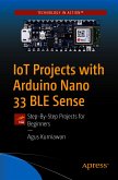 IoT Projects with Arduino Nano 33 BLE Sense (eBook, PDF)