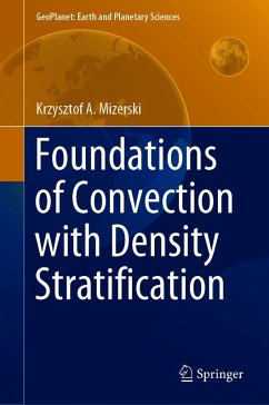 Foundations of Convection with Density Stratification (eBook, PDF) - Mizerski, Krzysztof A.