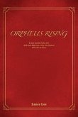 Orpheus Rising/By Sam And His Father,John/With Some Help From A Very Wise Elephant/Who Likes To Dance (eBook, ePUB)
