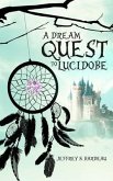 A Dream Quest To Lucidobe (eBook, ePUB)
