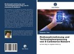 Risikowahrnehmung und Technologieanpassung von E-Commerce-Nutzern