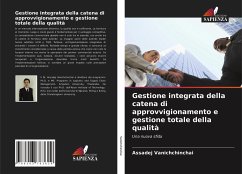 Gestione integrata della catena di approvvigionamento e gestione totale della qualità - Vanichchinchai, Assadej;Igel, Dr. Babara