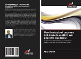 Manifestazioni cutanee del diabete mellito nei pazienti suadnesi