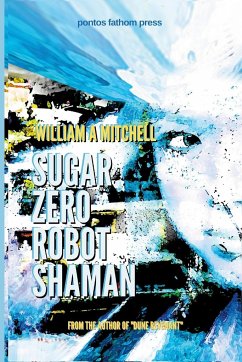 Sugar Zero Robot Shaman - Mitchell, William A