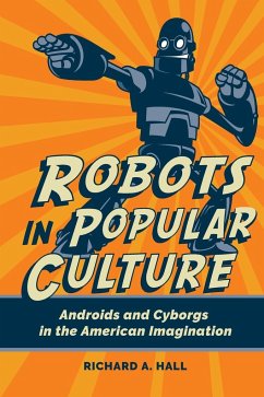 Robots in Popular Culture - Hall, Richard