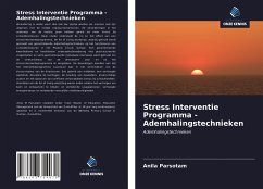 Stress Interventie Programma - Ademhalingstechnieken - Parsotam, Anila Stress Interventie Programma - Ademhalingstechnieken - Parsotam, Anila