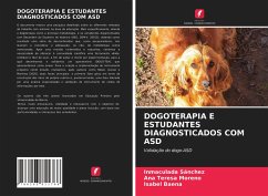 DOGOTERAPIA E ESTUDANTES DIAGNOSTICADOS COM ASD - Sánchez, Inmaculada;Moreno, Ana Teresa;Baena, Isabel