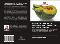 Farine de graines de courge et ses niveaux de micro-nutriments - Andrew, Twinamasiko