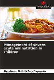 Management of severe acute malnutrition in children