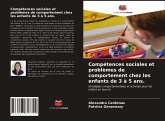Compétences sociales et problèmes de comportement chez les enfants de 3 à 5 ans.