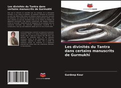 Les divinités du Tantra dans certains manuscrits de Gurmukh¿ - Kour, Gurdeep