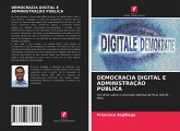 DEMOCRACIA DIGITAL E ADMINISTRAÇÃO PÚBLICA