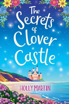 The Secrets of Clover Castle - Martin, Holly