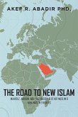 The Road to New Islam The Road to New Islam