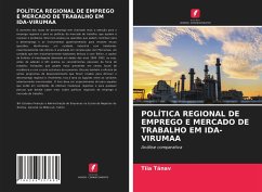 POLÍTICA REGIONAL DE EMPREGO E MERCADO DE TRABALHO EM IDA-VIRUMAA - Tänav, Tiia