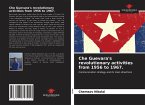 Che Guevara's revolutionary activities from 1956 to 1967.