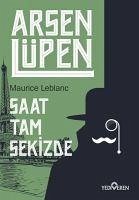 Saat Tam Sekizde - Arsen Lüpen - Leblanc, Maurice