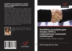 Konflikty jurysdykcyjne mi¿dzy WTO a regionalnymi umowami handlowymi - Chen, Chun-ming (Kevin)