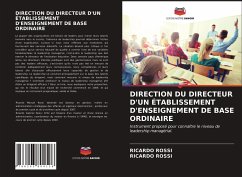 DIRECTION DU DIRECTEUR D'UN ÉTABLISSEMENT D'ENSEIGNEMENT DE BASE ORDINAIRE - Rossi, Ricardo