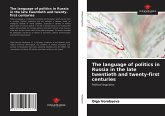 The language of politics in Russia in the late twentieth and twenty-first centuries