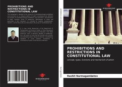 PROHIBITIONS AND RESTRICTIONS IN CONSTITUTIONAL LAW - Nurmagambetov, Rashit