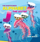The Babyccinos Alphabet The Letter J
