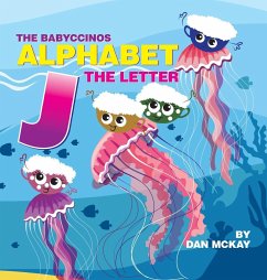 The Babyccinos Alphabet The Letter J - Mckay, Dan