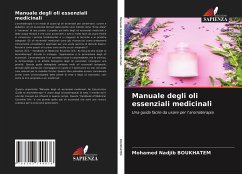Manuale degli oli essenziali medicinali - Boukhatem, Mohamed Nadjib