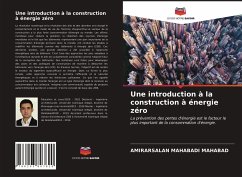Une introduction à la construction à énergie zéro - Mahabadi Mahabad, Amirarsalan