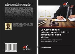 La Corte penale internazionale e i diritti procedurali delle vittime - Nassa, Lionel