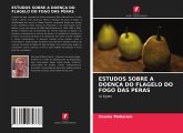 ESTUDOS SOBRE A DOENÇA DO FLAGELO DO FOGO DAS PERAS