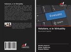 Valutare, e in Virtuality