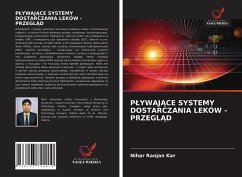 P¿YWAJ¿CE SYSTEMY DOSTARCZANIA LEKÓW - PRZEGL¿D - Kar, Nihar Ranjan