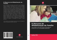 O Discurso da Alfabetização da Família - Pitt, Kathy