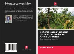 Sistemas agroflorestais de base cacaueira na África Ocidental - Affian, Joachim