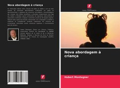 Nova abordagem à criança - Montagner, Hubert