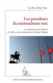 Les paradoxes du nationalisme turc