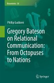 Gregory Bateson on Relational Communication: From Octopuses to Nations (eBook, PDF)
