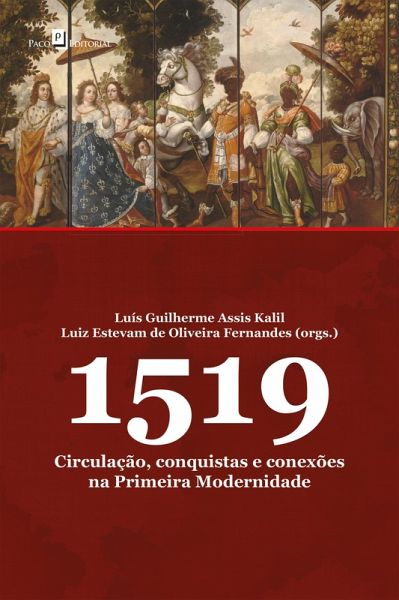 1519: Circulação, conquistas e conexões na primeira modernidade (eBook, ePUB) 1519: Circulação, conquistas e conexões na primeira modernidade (eBook, ePUB)