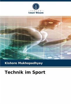 Technik im Sport - Mukhopadhyay, Kishore