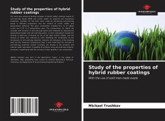 Study of the properties of hybrid rubber coatings - Trushkov, Michael