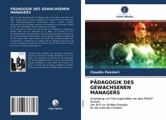 PÄDAGOGIK DES GEWACHSENEN MANAGERS - Pensieri, Claudio