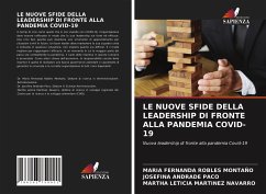 LE NUOVE SFIDE DELLA LEADERSHIP DI FRONTE ALLA PANDEMIA COVID-19 - Robles Montaño, Maria Fernanda;Andrade Paco, Josefina;MARTINEZ NAVARRO, MARTHA LETICIA