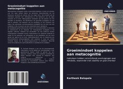 Groeimindset koppelen aan metacognitie - Balapala, Kartheek