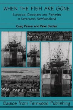 When the Fish Are Gone - Palmer, Craig T.; Sinclair, Peter R.