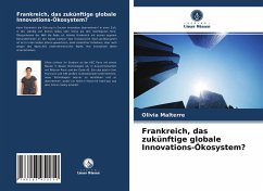 Frankreich, das zukünftige globale Innovations-Ökosystem? - Malterre, Olivia