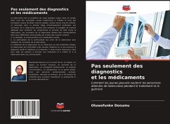 Pas seulement des diagnostics et les médicaments - Dosumu, Oluwafunke