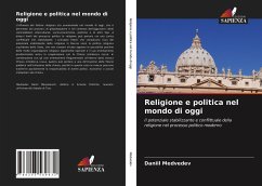 Religione e politica nel mondo di oggi - Medvedev, Daniil