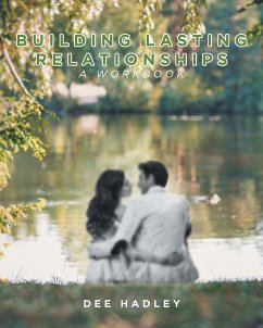 Building Lasting Relationships: A Workbook