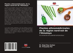 Plantes ethnomédicinales de la région nord-est de l'Himalaya - Sarkar, Dr. Bapi Ray;Pal, Dr. Prosanta